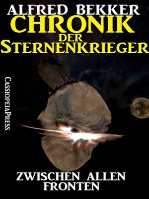 cover image of Chronik der Sternenkrieger 6--Zwischen allen Fronten (Science Fiction Abenteuer)